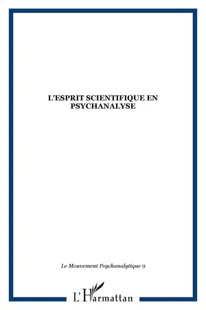 L'esprit scientifique en psychanalyse