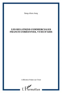 Les relations commerciales franco-coréennes, vues d'Asie_cover