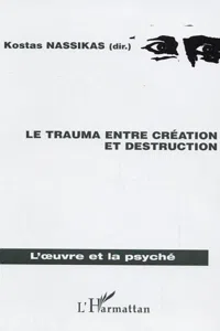 Le trauma entre création et destruction_cover