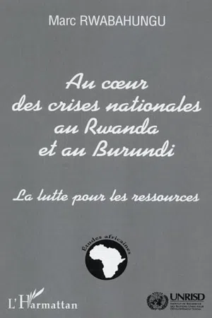 Au cœur des crises nationales au Rwanda et au Burundi