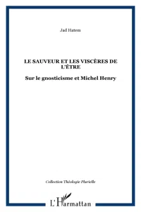 Le sauveur et les viscères de l'être_cover