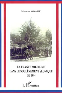 La France militaire dans le soulèvement slovaque de 1944_cover