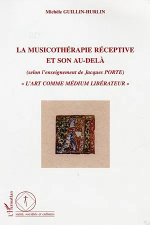 La musicothérapie réceptive et son au-delà