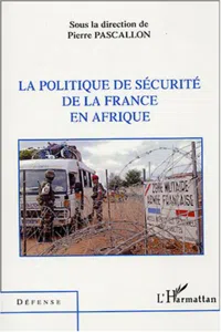 La politique de sécurité de la France en Afrique_cover