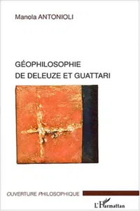 Géophilosophie de Deleuze et Guattari_cover