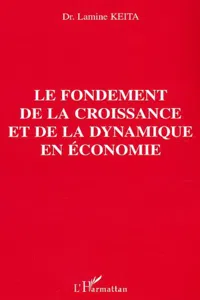 Le fondement de la croissance et de la dynamique en économie_cover