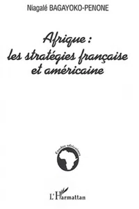 Afrique : les stratégies française et américaine_cover