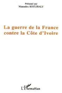 La guerre de la France contre la Côte d'Ivoire_cover