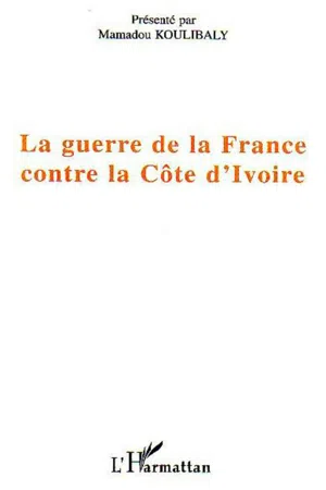 La guerre de la France contre la Côte d'Ivoire