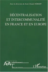 Décentralisation et intercommunalité en France et en Europe_cover