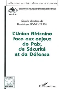 Union Africaine face aux enjeux de Paix, de Sécurité et de Défense_cover