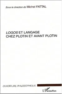 Logos et langage chez Plotin et avant Plotin_cover