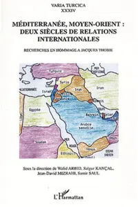 Méditerranée, Moyen-Orient deux siècles de relations internationales_cover