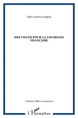 Des villes pour la Louisiane française