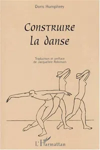 CONSTRUIRE LA DANSE_cover