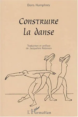 CONSTRUIRE LA DANSE