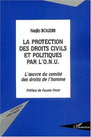 La Protection des droits civils et politiques par l'O.N.U.