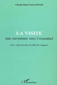 LA VISITE une ouverture vers l'essentiel_cover