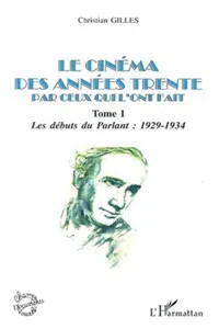 LE CINÉMA DES ANNÉES TRENTE PAR CEUX QUI L'ONT FAIT_cover