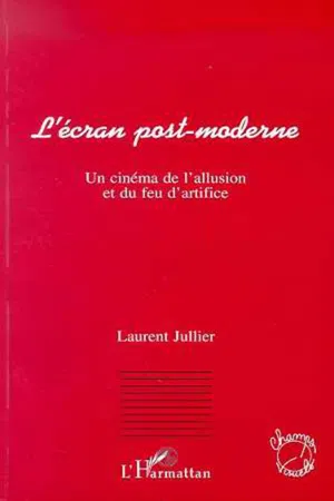 L'écran post-moderne