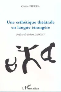 UNE ESTHÉTIQUE THÉÂTRALE EN LANGUE ÉTRANGÈRE_cover