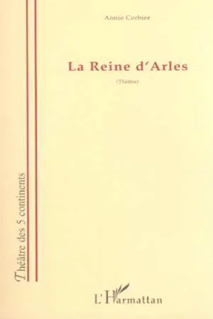 LA REINE D'ARLES