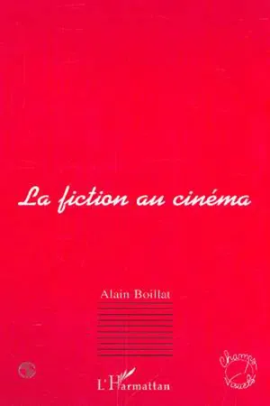 LA FICTION AU CINÉMA