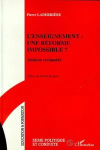 L'ENSEIGNEMENT : UNE REFORME IMPOSSIBLE ?_cover