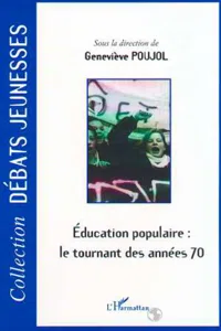 ÉDUCATION POPULAIRE : LE TOURNANT DES ANNÉES 70_cover