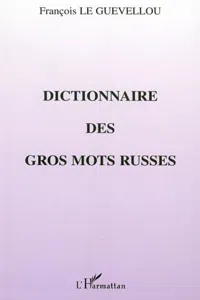 DICTIONNAIRE DES GROS MOTS RUSSES_cover