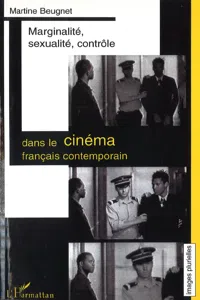 MARGINALITÉ, SEXUALITÉ, CONTRÔLE DANS LE CINÉMA FRANÇAIS CONTEMPORAIN_cover