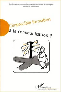 L'IMPOSSIBLE FORMATION À LA COMMUNICATION ?_cover