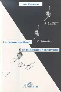 LA " STRUCTURE FINE " DE LA RELATIVITÉ RESTREINTE_cover