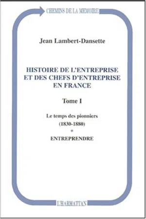 Histoire de l'entreprise et des chefs d'entreprise en France