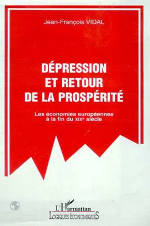 DEPRESSION ET RETOUR DE LA PROSPERITE