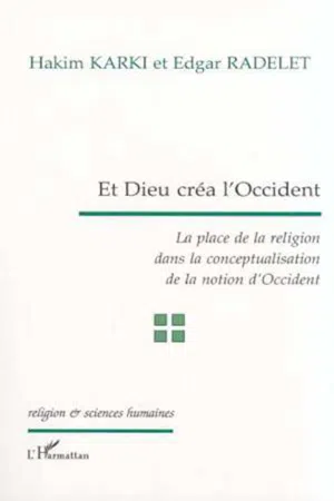 ET DIEU CRÉA L'OCCIDENT