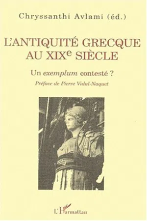 L'ANTIQUITÉ GRECQUE AU XIXe SIÉCLE