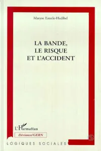 La bande, le risque et l'accident_cover