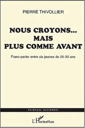 NOUS CROYONS…MAIS PLUS COMME AVANT