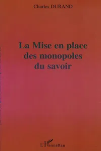 LA MISE EN PLACE DES MONOPOLES DU SAVOIR_cover