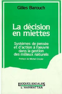 La décision en miettes, système de pensée et d'action à l'oeuvre dans les milieux naturels_cover