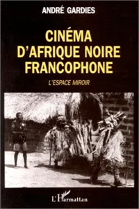 Cinéma d'Afrique Noire francophone_cover