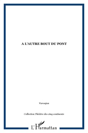 A l'autre bout du pont