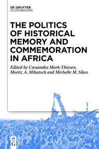 The Politics of Historical Memory and Commemoration in Africa_cover