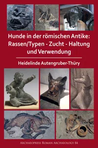 Hunde in der römischen Antike: Rassen/Typen - Zucht - Haltung und Verwendung_cover