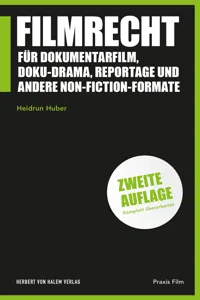 Filmrecht für Dokumentarfilm, Doku-Drama, Reportage und andere Non-Fiction-Formate_cover