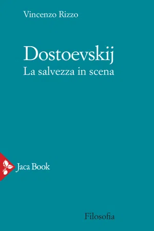 Dostoevskij. La salvezza in scena