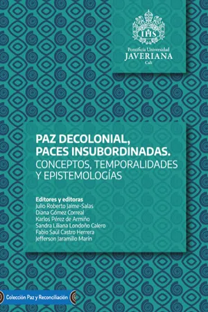 Paz decolonial, paces insubordinadas