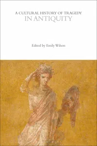 A Cultural History of Tragedy in Antiquity_cover