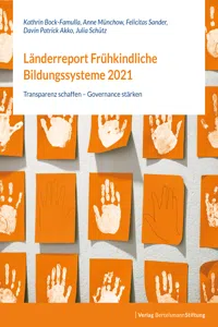 Länderreport Frühkindliche Bildungssysteme 2021_cover